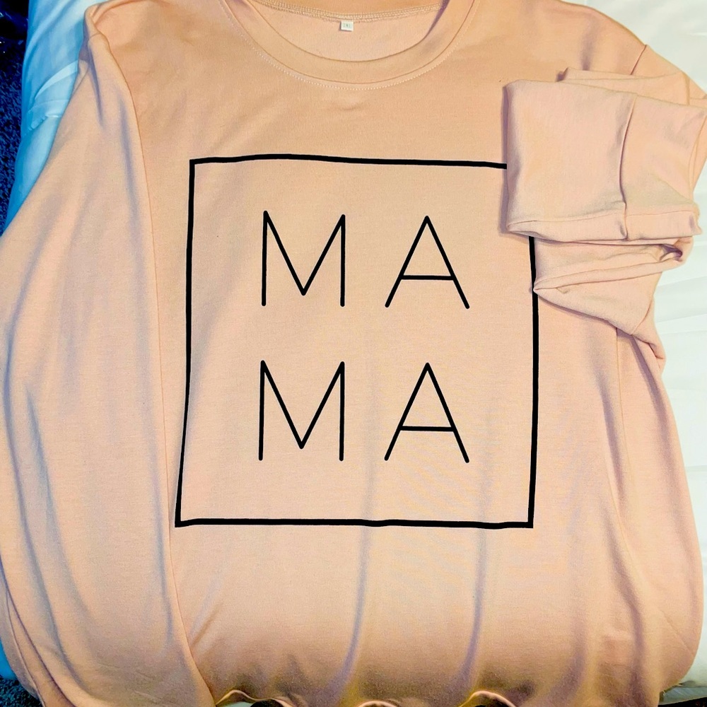Light Pink MAMA sweatshirt. Never worn.